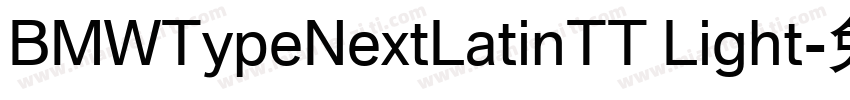 BMWTypeNextLatinTT Light字体转换